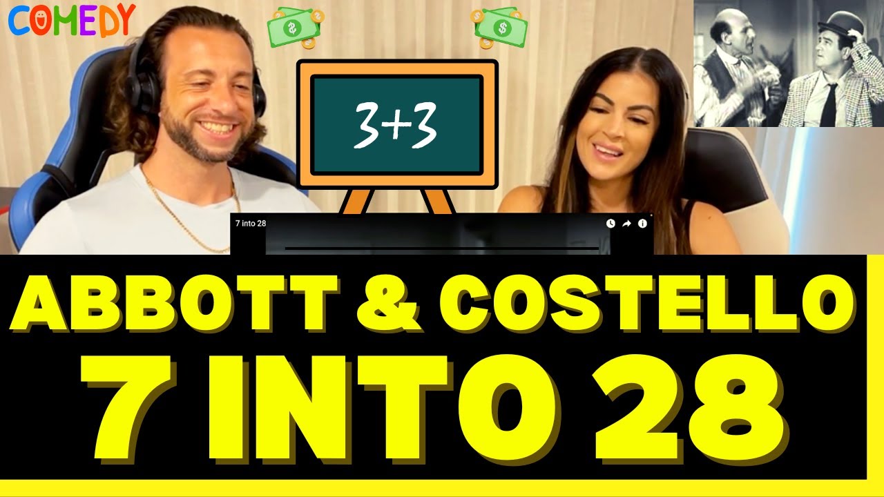 First Time Hearing Abbott & Costello 7 into 28 Reaction - WHO KNEW MATH COULD BE SO FUNNY?!