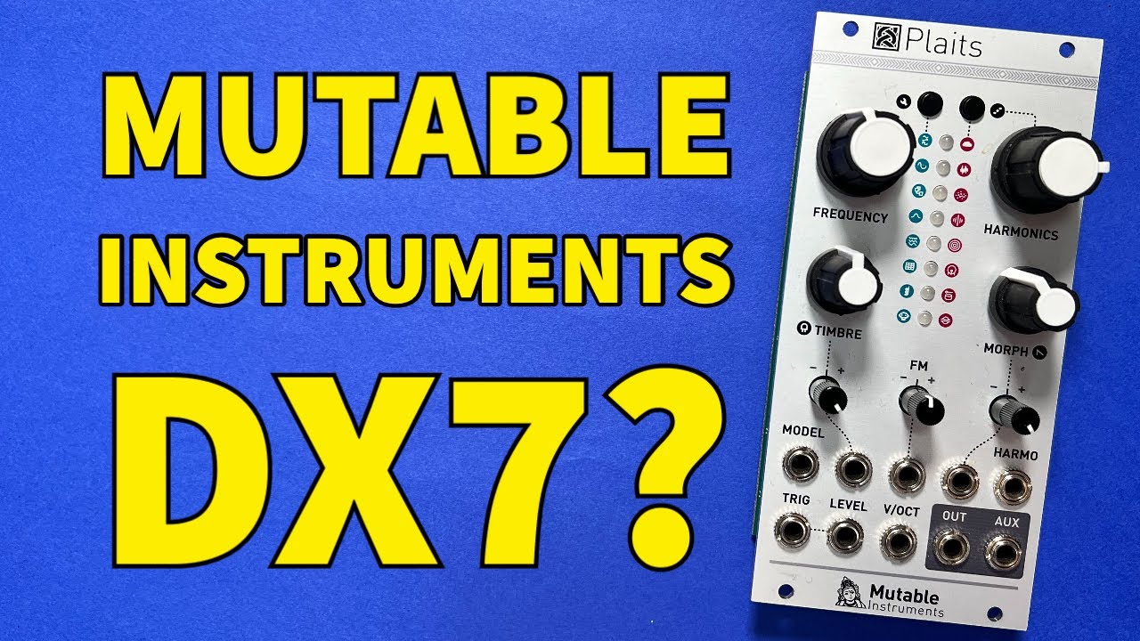 Новая прошивка Mutable Instruments Plaits. Yamaha DX7 FM в модуле!