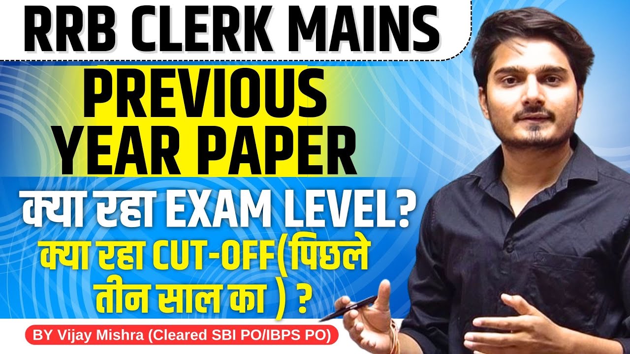 RRB Clerk Mains Previous Year Paper, Cut Off, Exam Level| RRB Clerk Mains Strategy 2024 Vijay Mishra