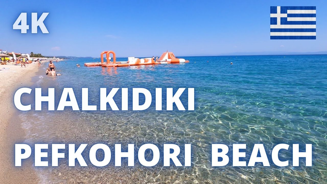PEFKOHORI BEACH - walking tour - CHALKIDIKI - GREECE