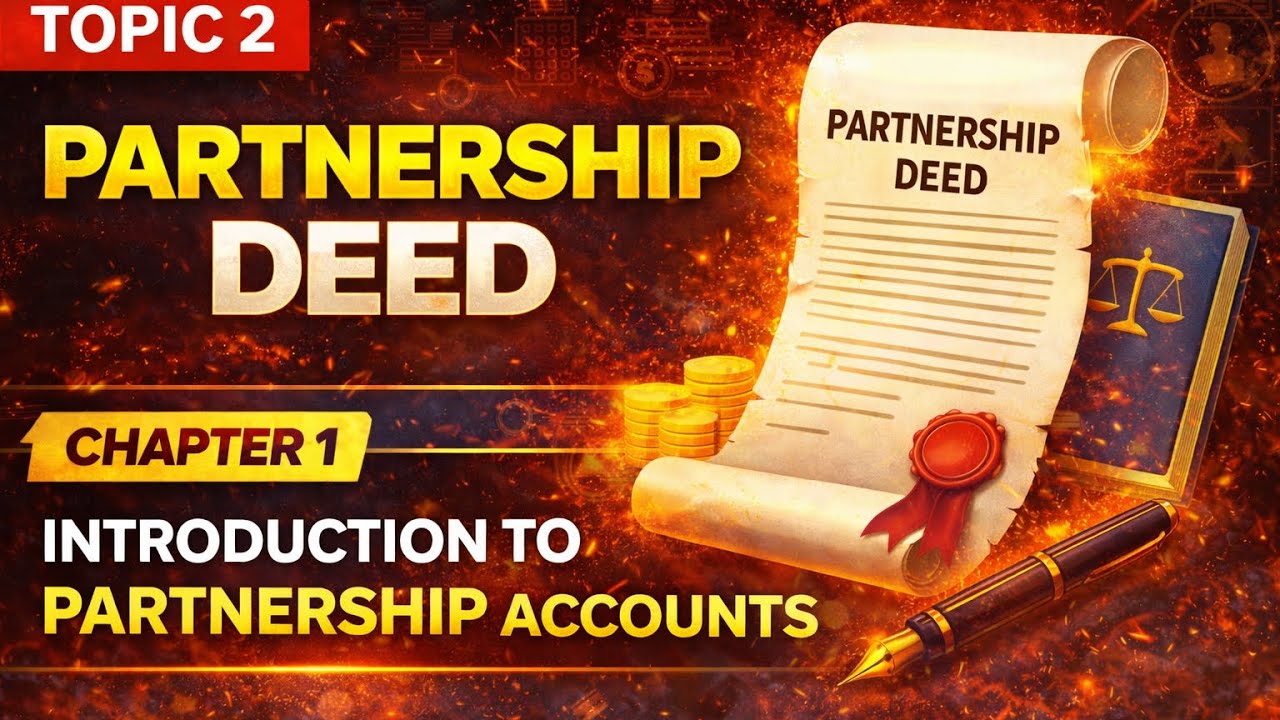 INTRODUCTION TO PARTNERSHIP CLASS 12 (Topic 2)
