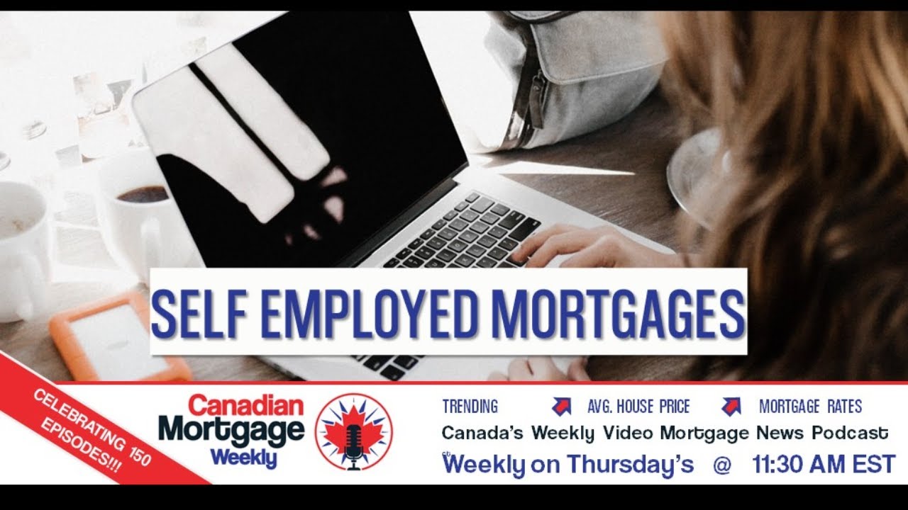 Self Employed Mortgages in Canada