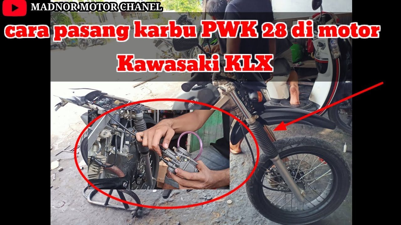 cara pasang karbu PWK 28 di motor Kawasaki KLX