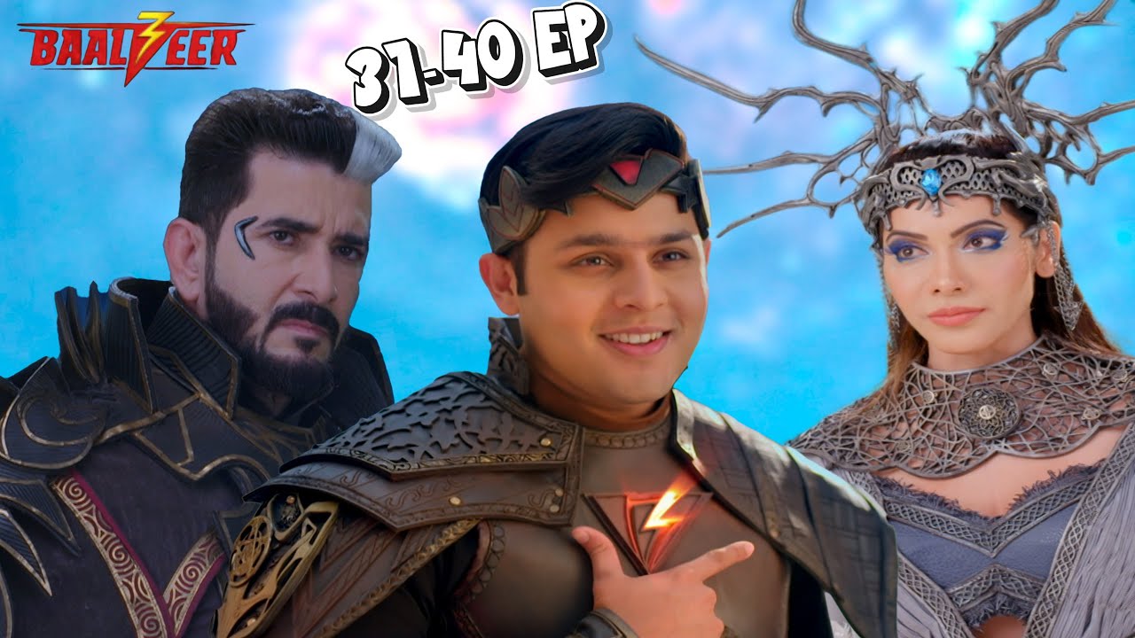 बालवीर S3 महाएपिसोड | Baalveer Season 3 | Mahaepisode | EP 31- 40