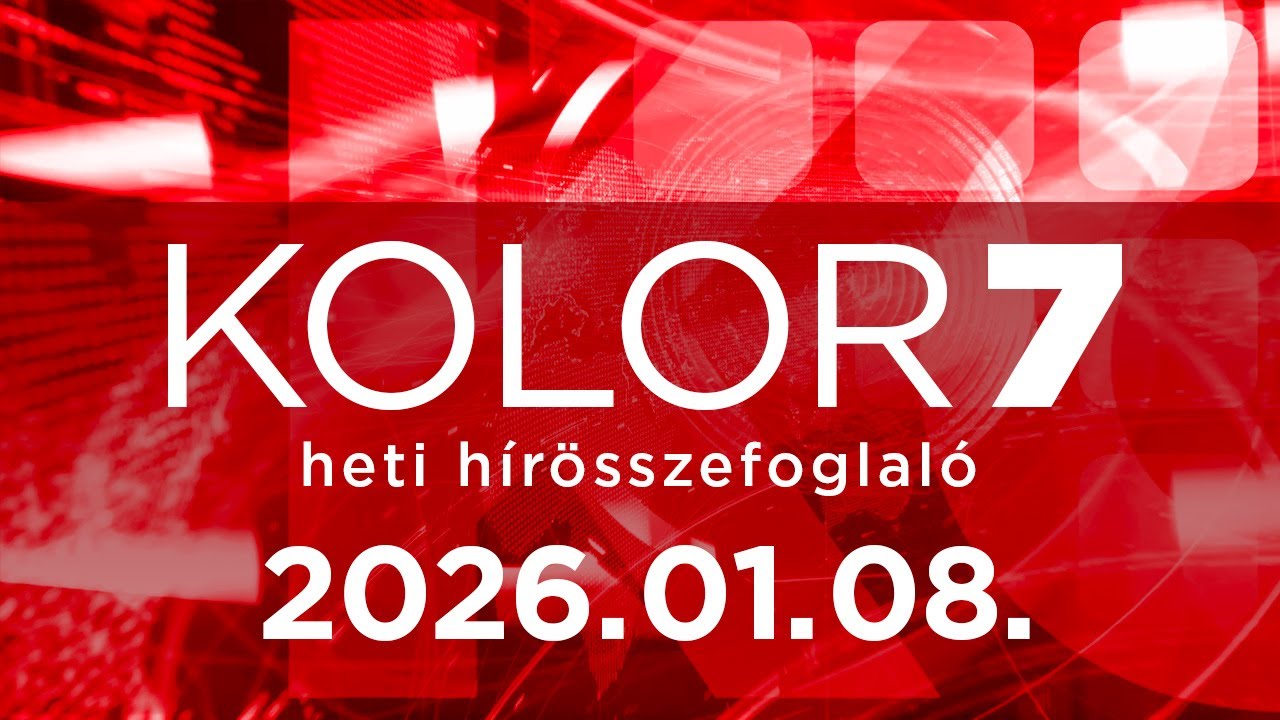 Kolor7 &ndash; heti h&iacute;r&ouml;sszefoglal&oacute; &ndash; 2026.01.08.