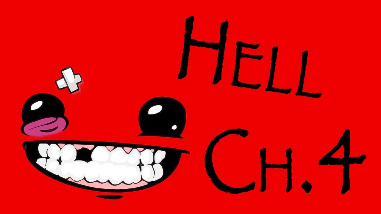 Esto fue un INFIERNO || SUPER MEAT BOY || Ch4. Hell