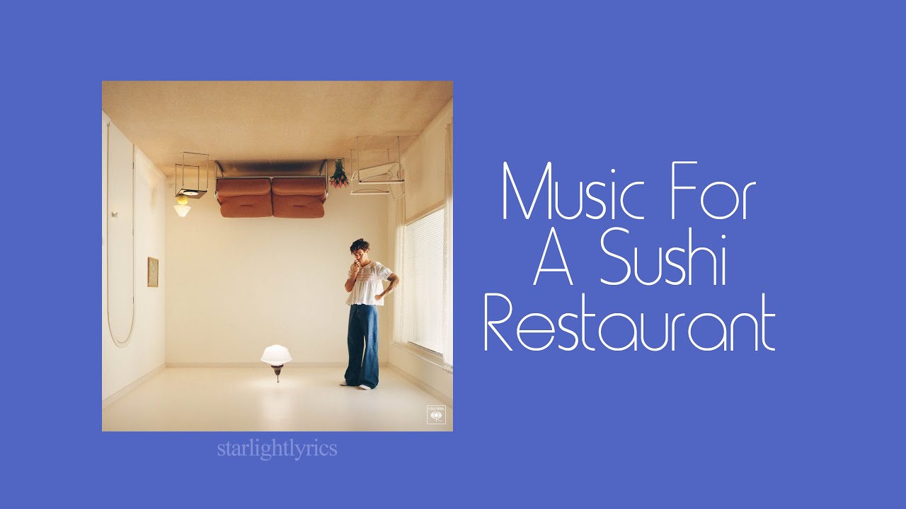 Harry Styles - Music For A Sushi Restaurant (Lyric Video) HD