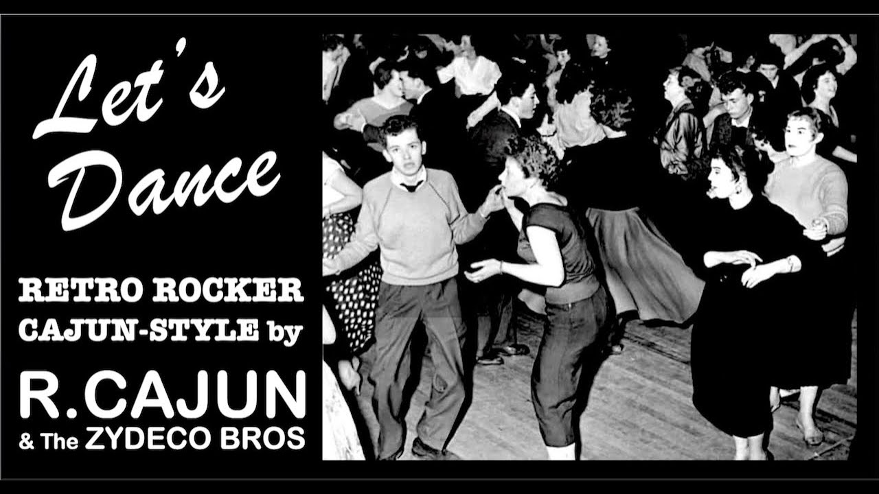Let's Dance - Chris Montez cover (not David Bowie!) by R.Cajun & The Zydeco Bros.
