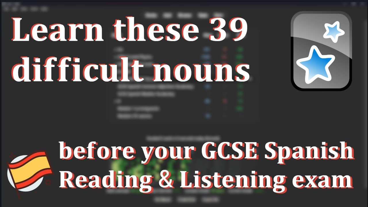 39 Spanish nouns to learn for your GCSE Spanish reading & listening exams!