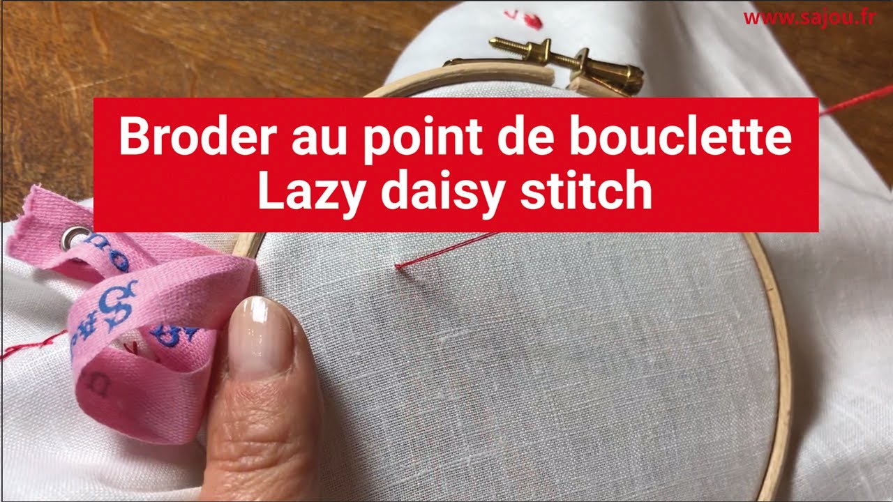Broderie Point de bouclette - Embroidery Lazy daisy stitch