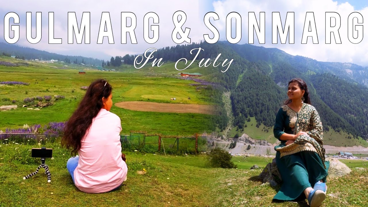 Gulmarg and Sonmarg in July || Kashmir in July