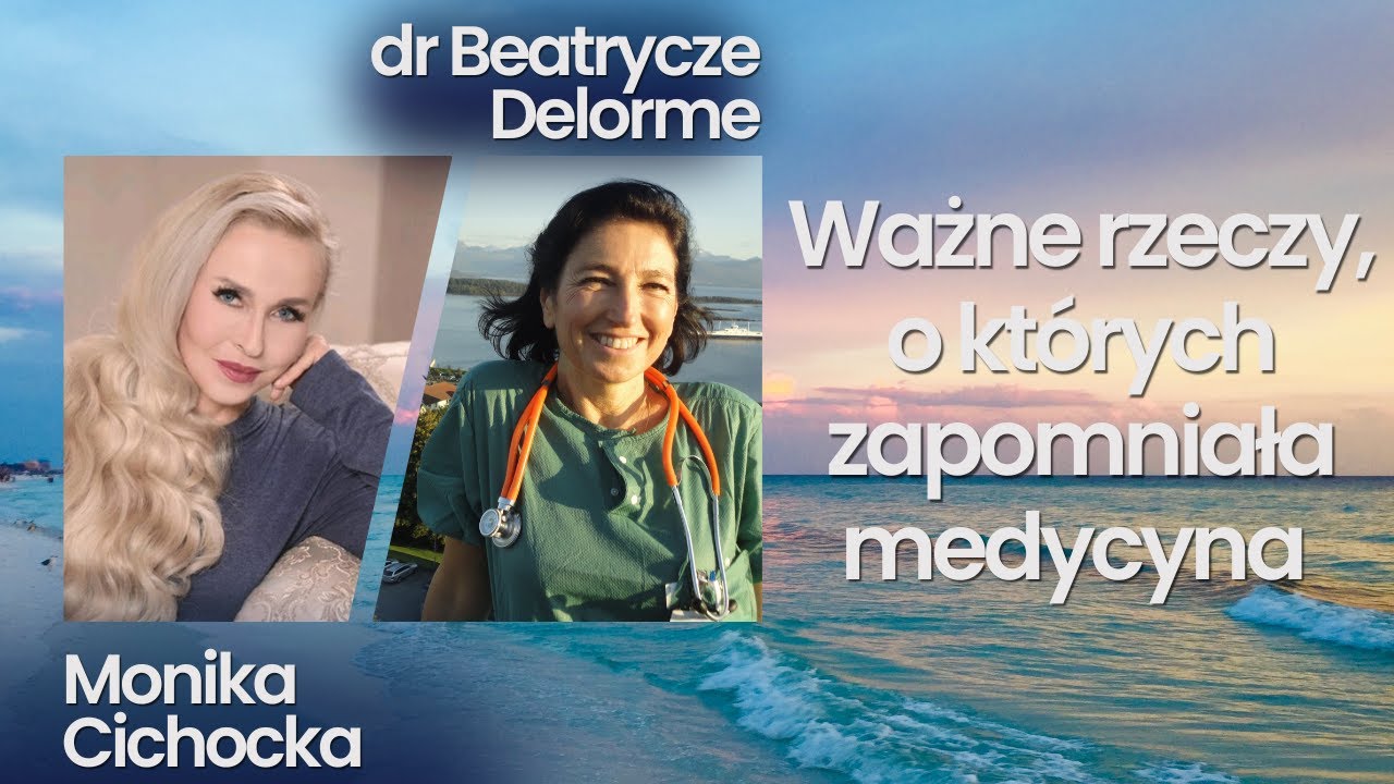 PRAWO ŻYCIA | Ważne rzeczy, o kt&oacute;rych zapomniała medycyna | Monika Cichocka, dr Beatrycze Delorme