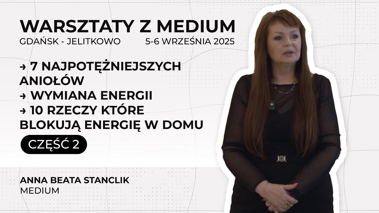 Aniołowie, wymiana energii i blokady energetyczne w domu - Warsztaty z Medium Gdańsk Jelitkowo 2025