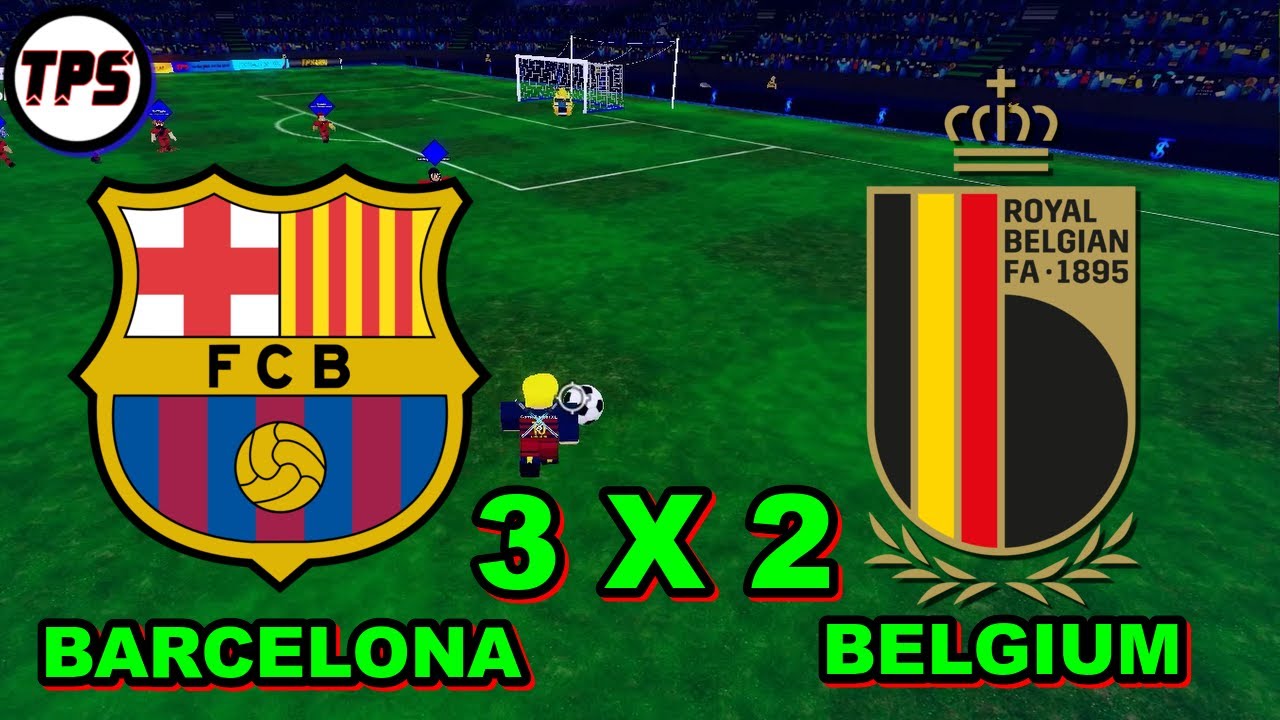Barcelona 3 x 2 Belgium 🔥 | ⚽ Roblox TPS Ultimate Soccer ⚽ | Roblox Football