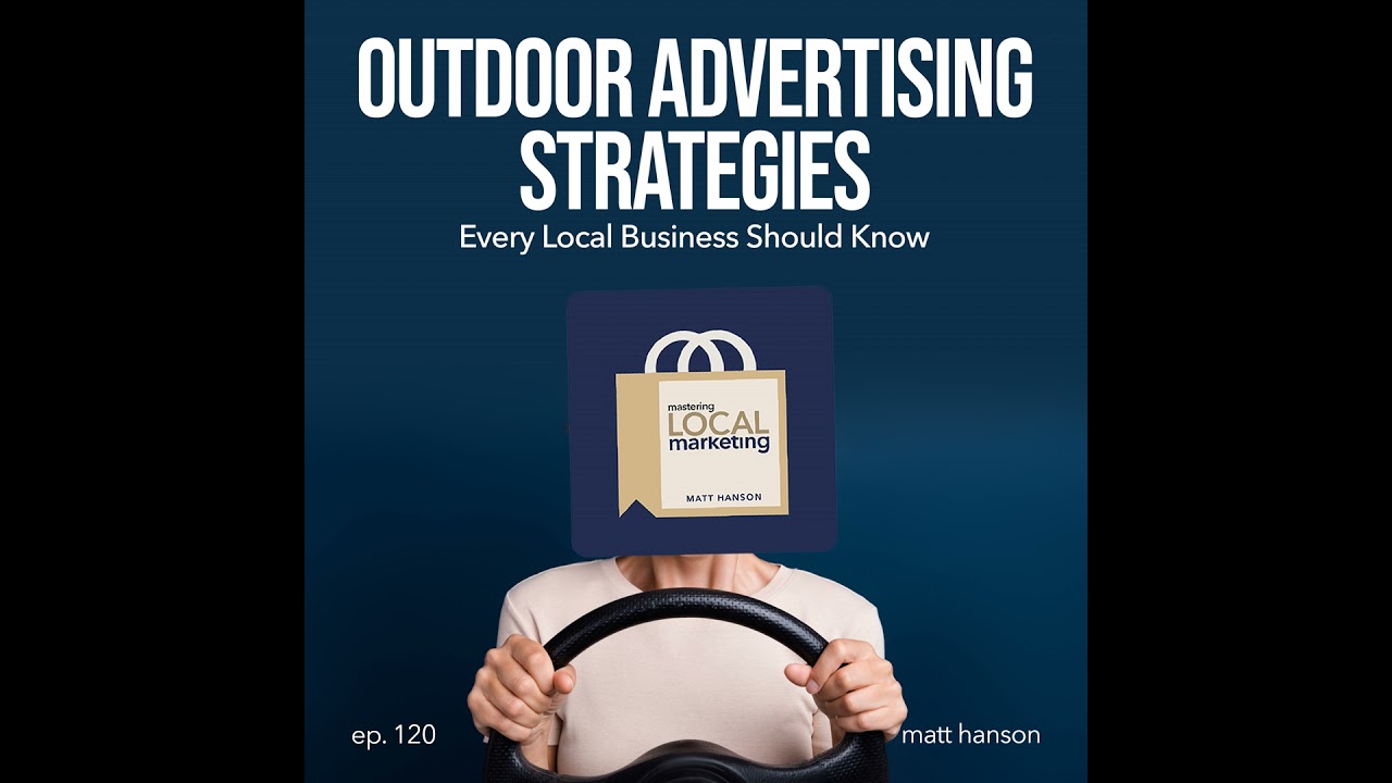Outdoor Advertising Strategies Every Local Business Should Know