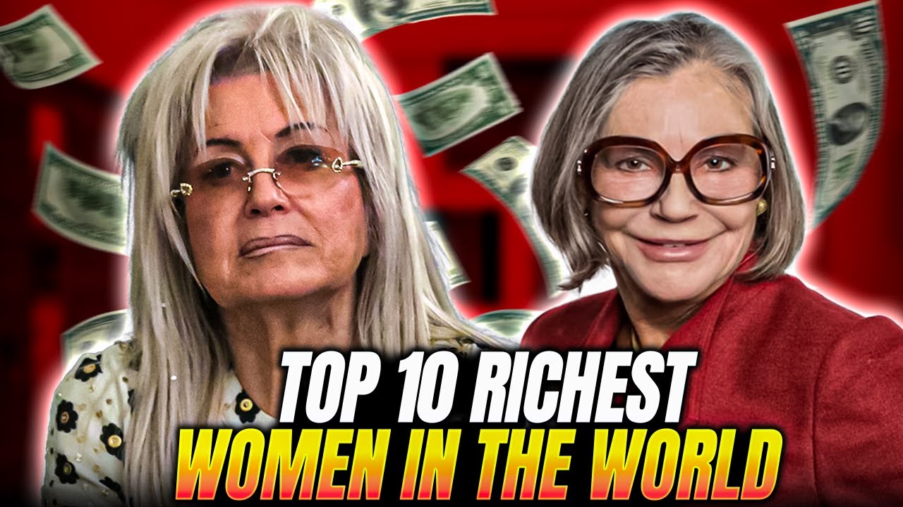 Top 10 Richest Women in the World Ranked by Net Worth Today