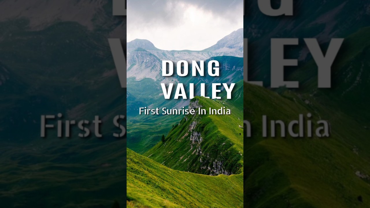 First sunlight of India 😍 Dong valley | Arunachal Pradesh #shorts #shortsvideo #sunrise #timelapse