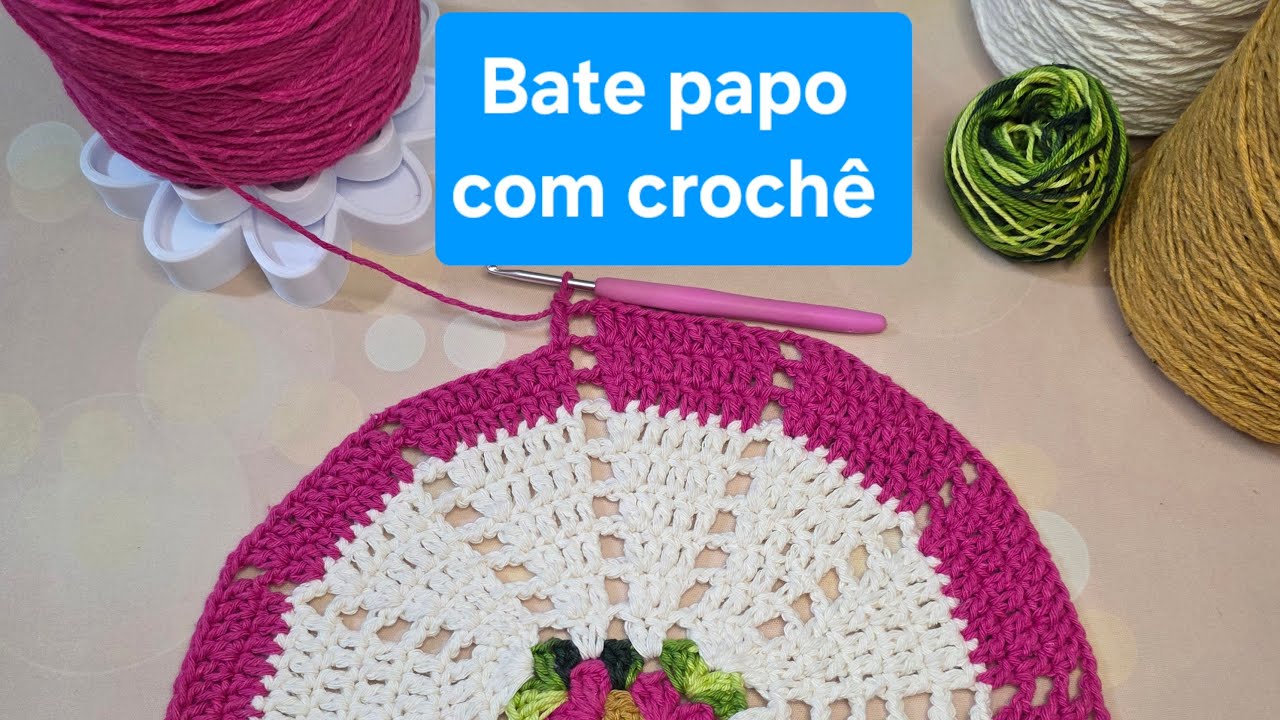 Ao vivo! Tem crochê aí? Vem bater papo e crochetar! 