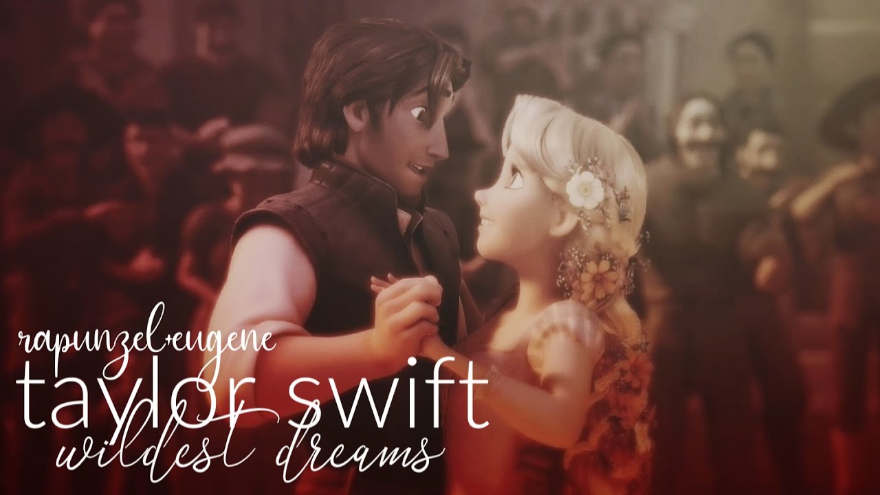 Wildest Dreams | Rapunzel+Eugene | Tangled 15th Anniversary
