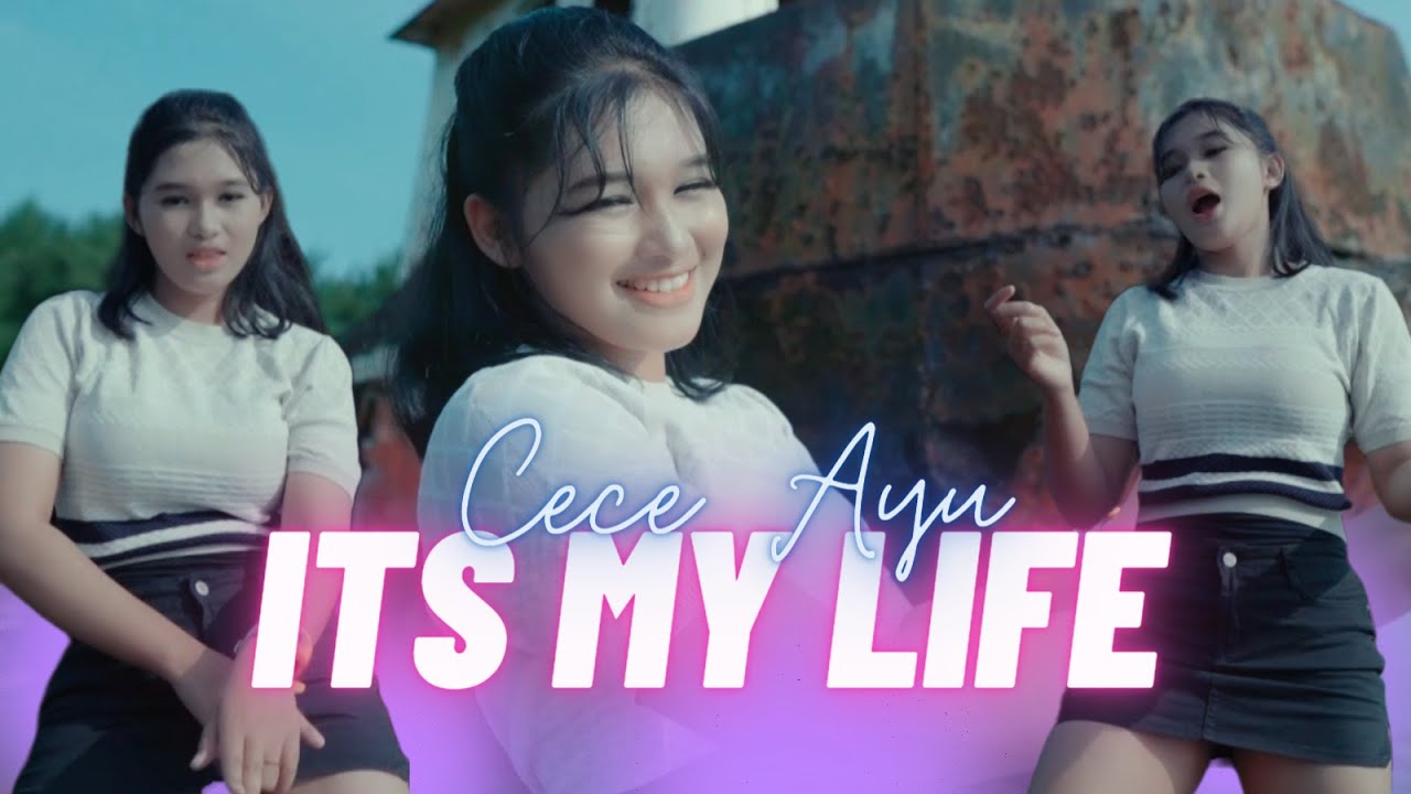 ITS MY LIFE 'CECE AYU' Official Dj Remix