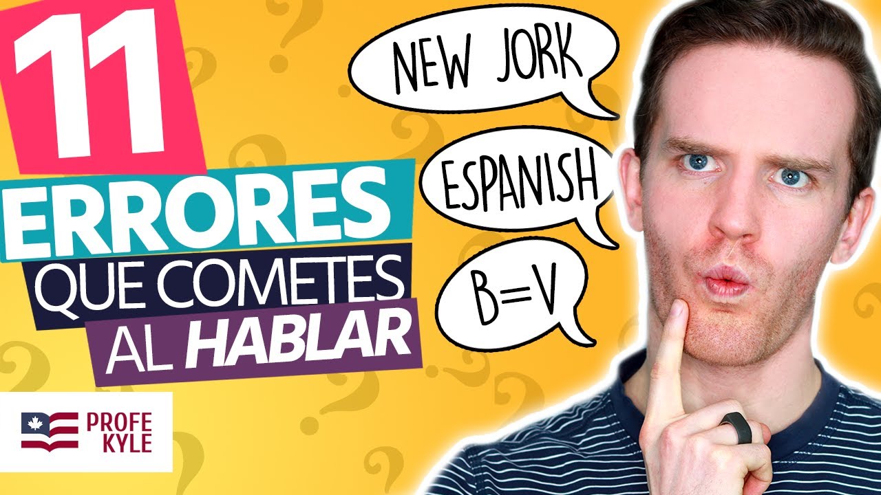 Los 11 ERRORES de PRONUNCIACIÓN de INGLÉS que te dan un acento FUERTE | Profe Kyle