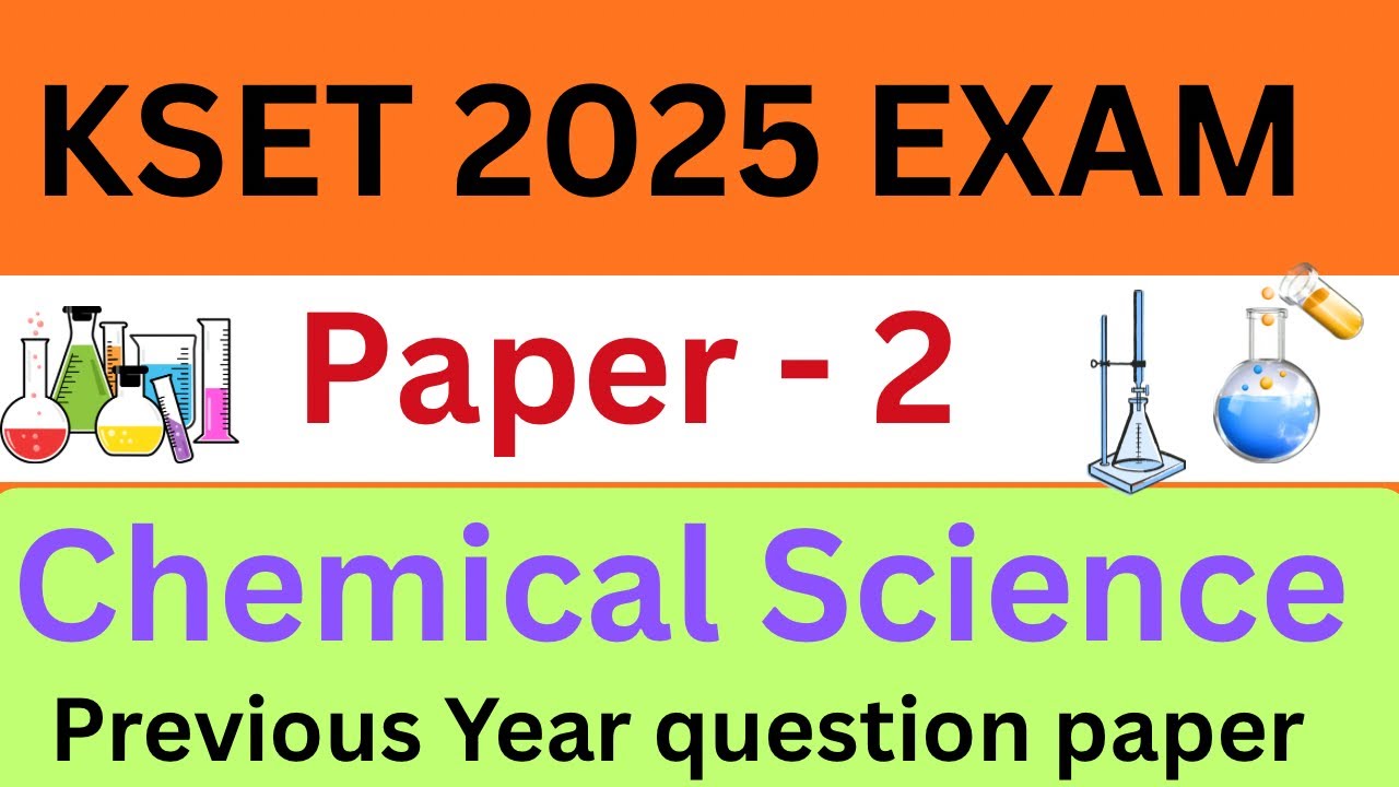 KSET EXAM 2025 | Paper 2 |CHEMISTRY Previous Year Question Paper 