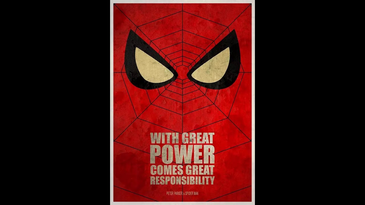 Spiderman with Great Power Comes Great Responsibility