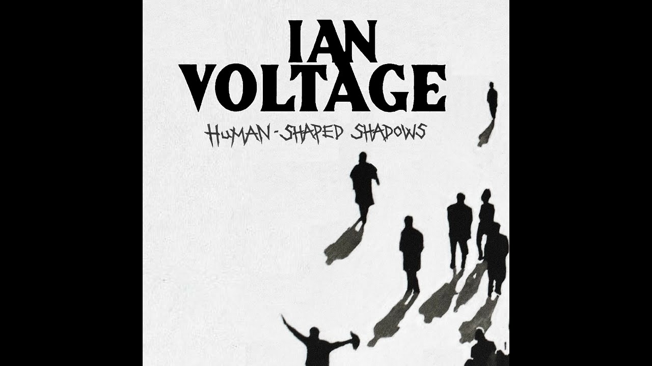 IAN VOLTAGE - Human-Shaped Shadows (Official Audio)