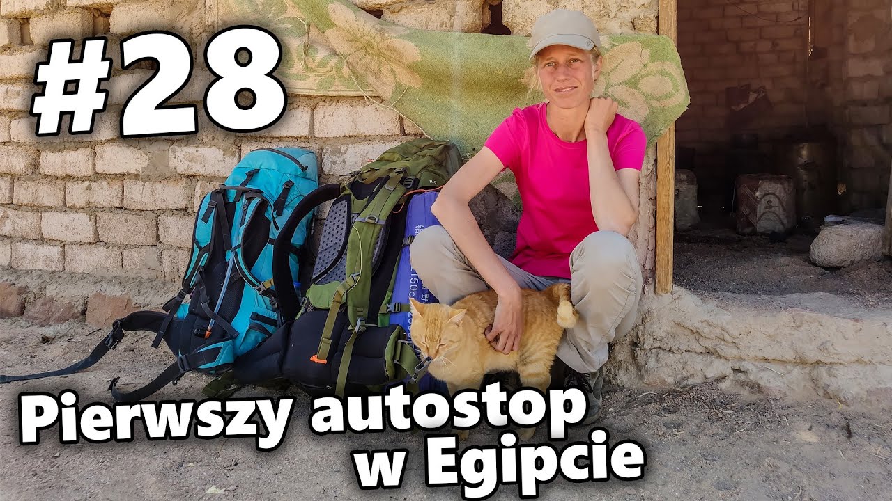 Pierwszy autostop w Egipcie | #28 Bliski Wsch&oacute;d z plecakiem