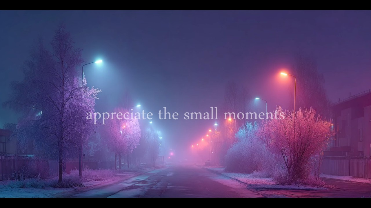 appreciate the small moments