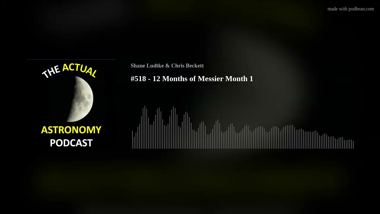 #518 - 12 Months of Messier Month 1
