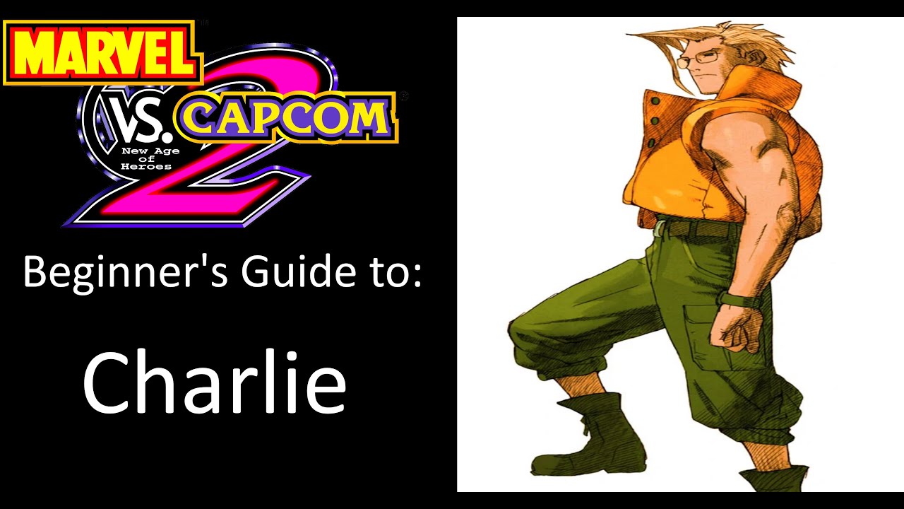 MvC2 Beginner's Guides: Charlie