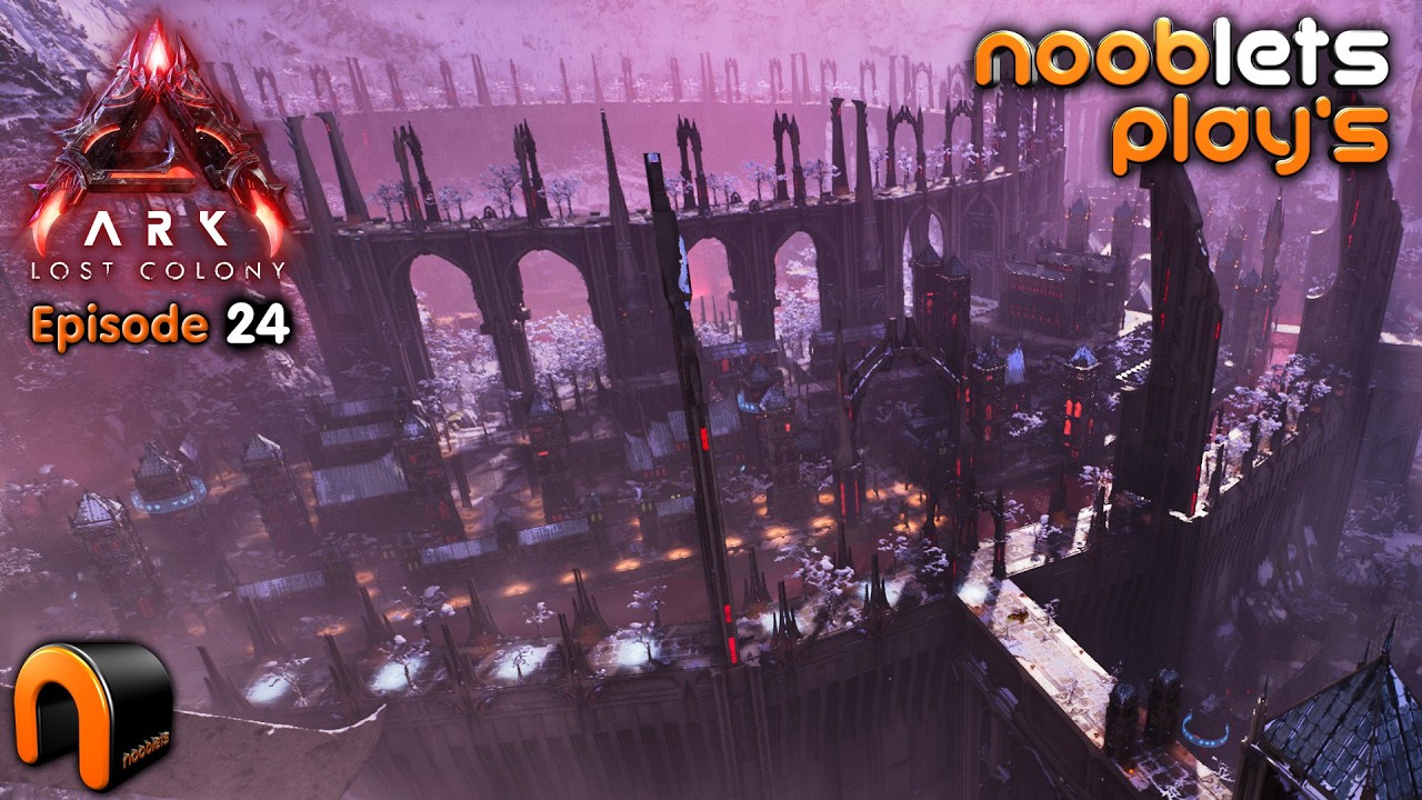 ARK First Time In The Vampire City - Lost Colony NOOBLETS Lets Play Episode 24!