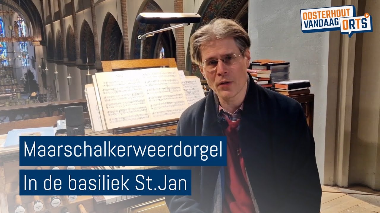 Maarschalkerweerdorgel in de St Jan basiliek met de Stadsorganist