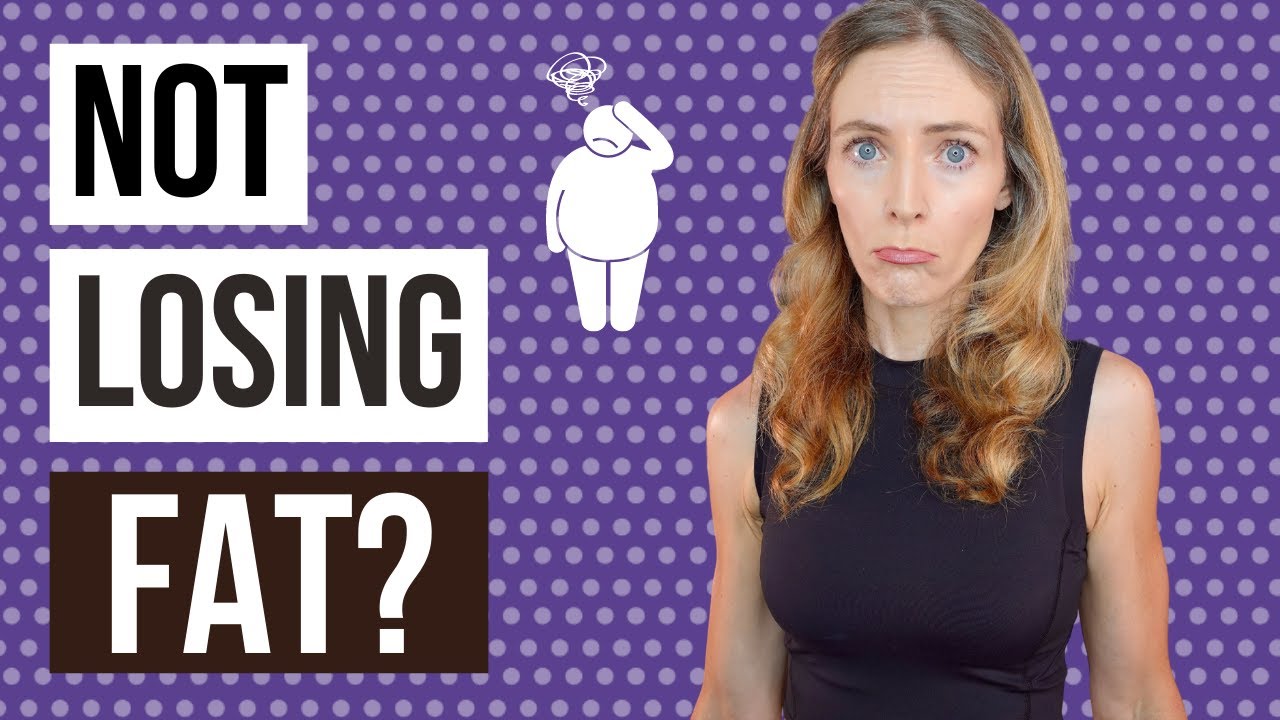 Not Losing Body Fat? (5 Mistakes You Could Be Making!)