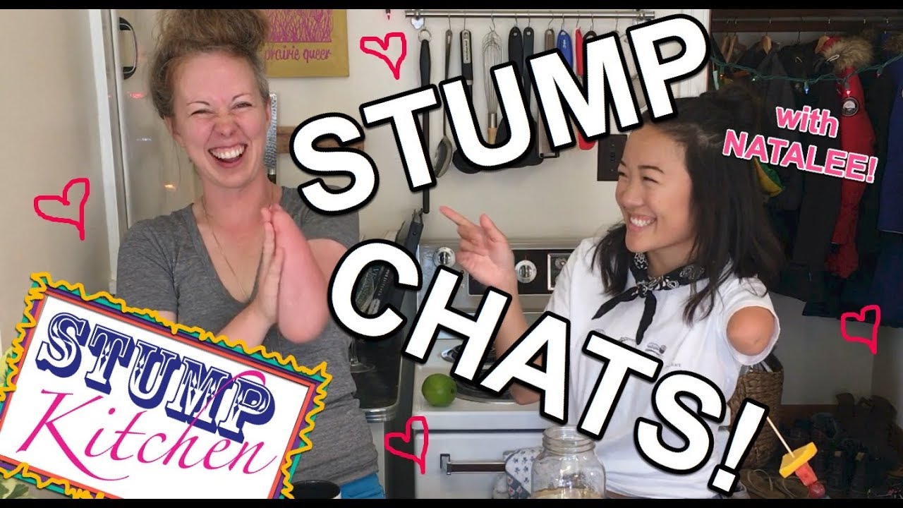 Learn about my Life with ONE HAND! Stump Chats with Natalee (again!)