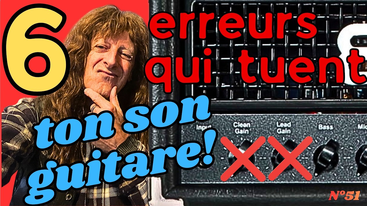 6 erreurs qui tuent ton son de guitare - Thierry pontet - Guitare Shop 51