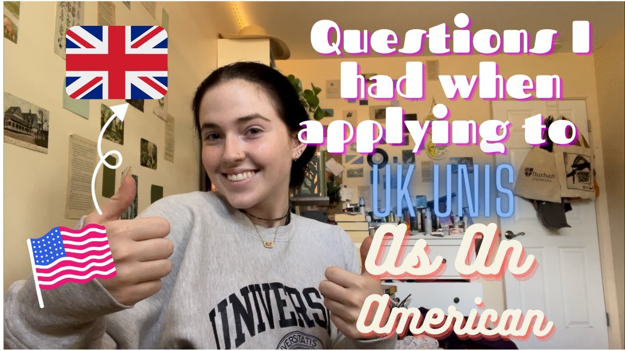 Questions I had as an American applying to UK universities: answered
