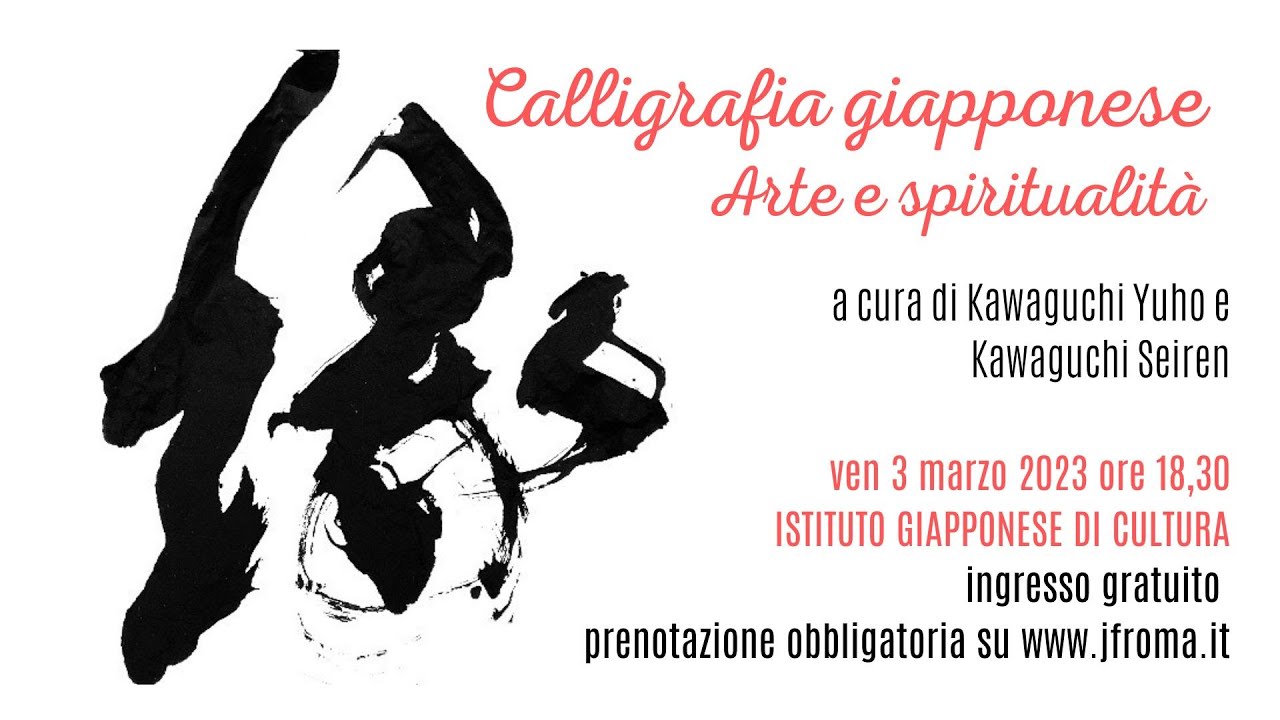 CALLIGRAFIA GIAPPONESE. Arte e spiritualità. A cura di Kawaguchi Yuho e Kawaguchi Seiren