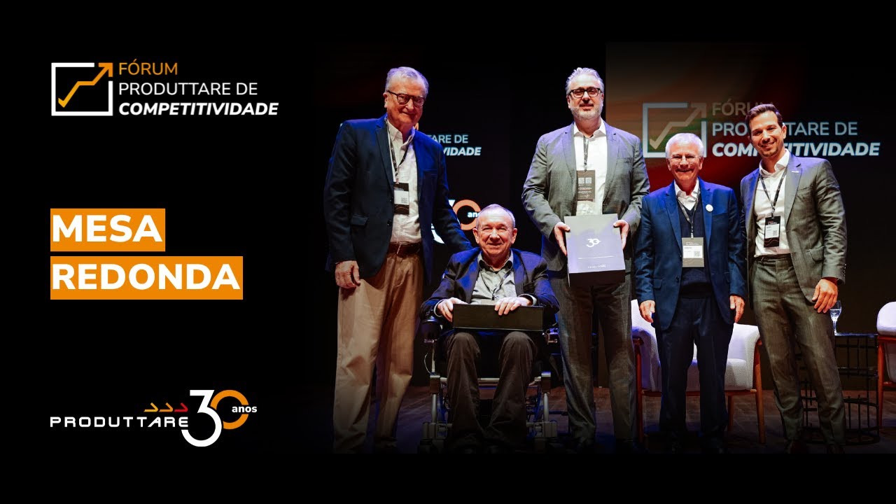Mesa Redonda com Clovis Tramontina, Daniel Randon e José Galló | Fórum Produttare 30 Anos