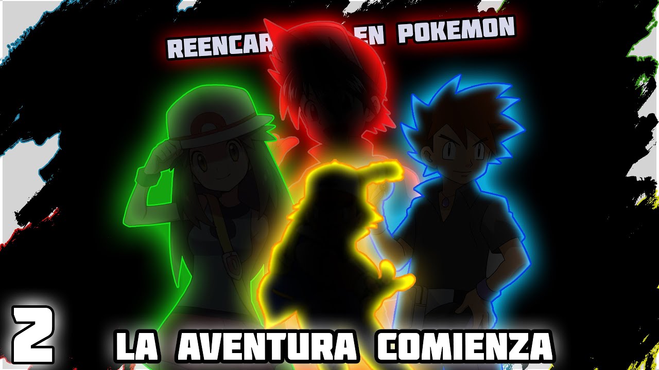 Yo Reencarnado en Pokémon Capitulo 2