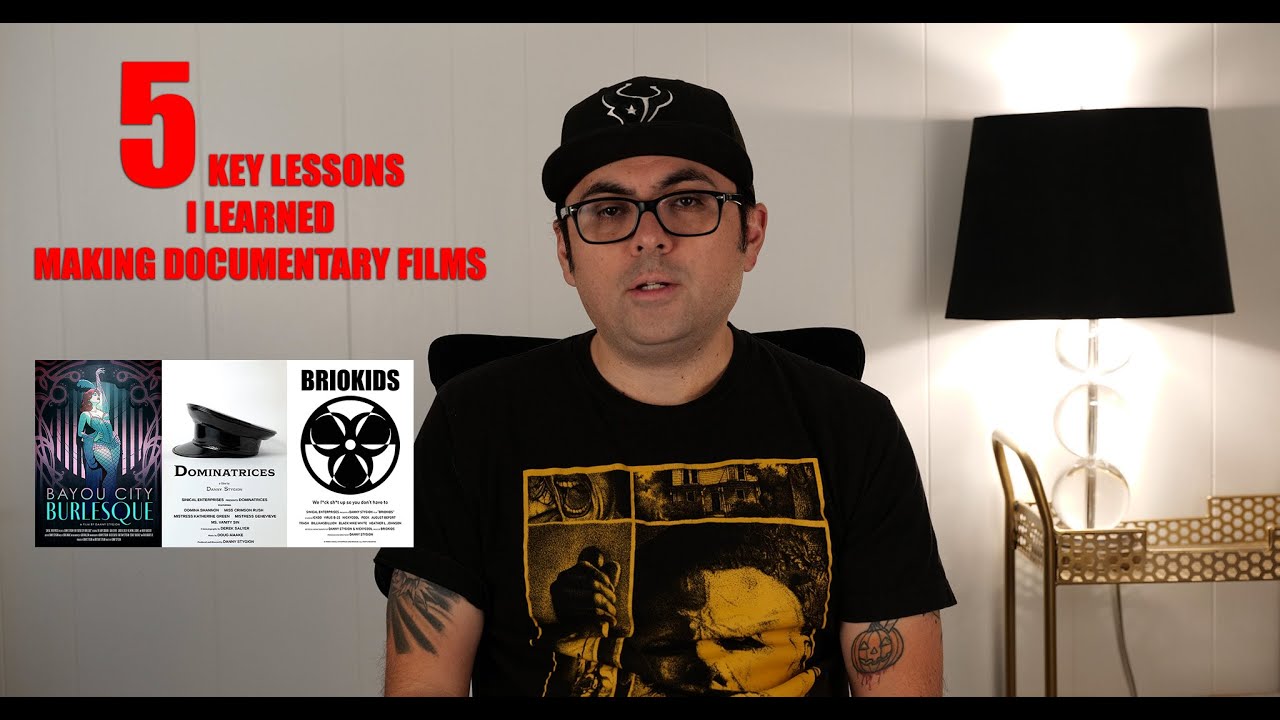 5 Key Lessons I Learned Making Documentary Films