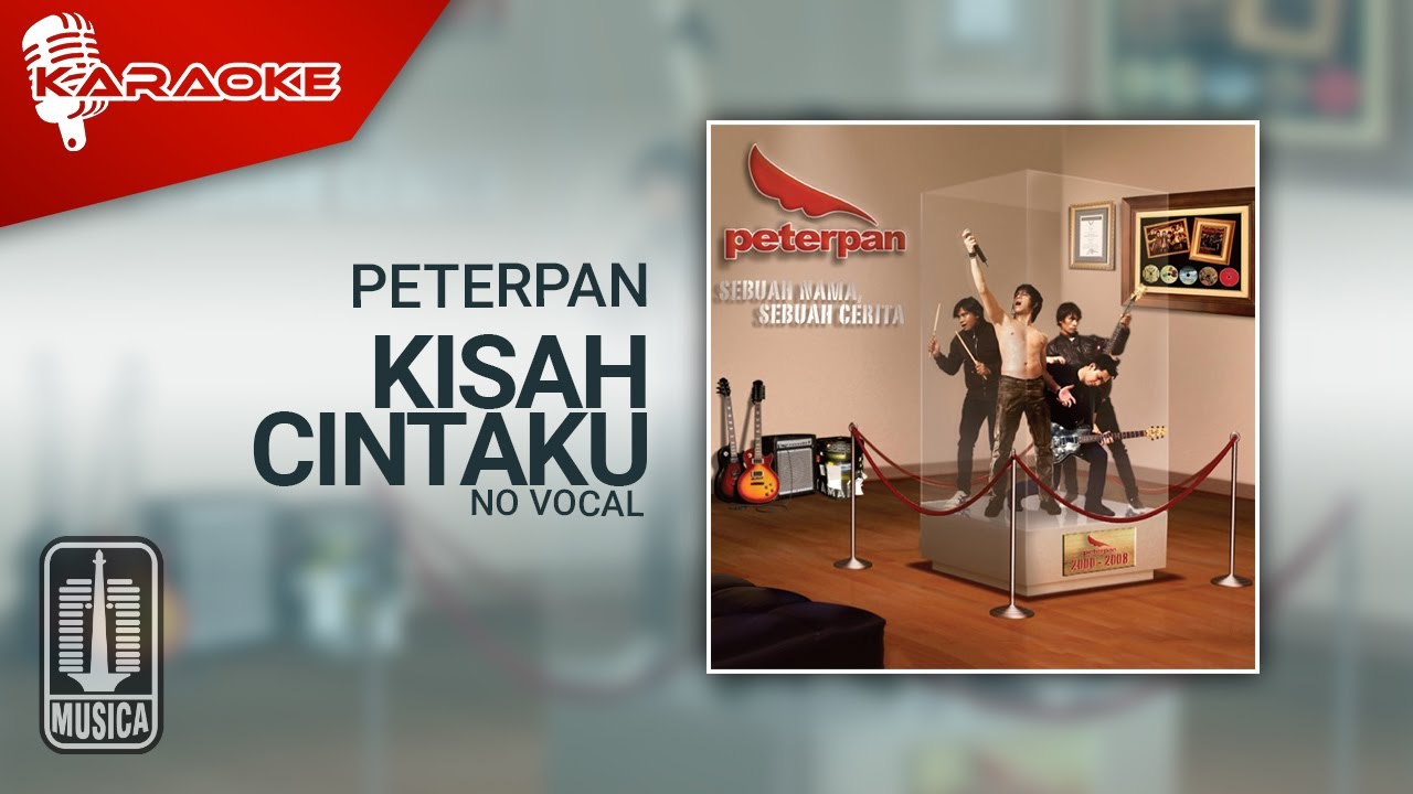 Peterpan - Kisah Cintaku (Official Karaoke Video) | No Vocal