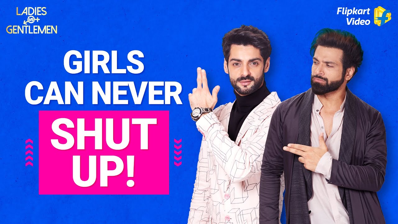 Karan Wahi & Rithvik Dhanjani get irritated with women! | Ladies v/s Gentlemen | Flipkart Video