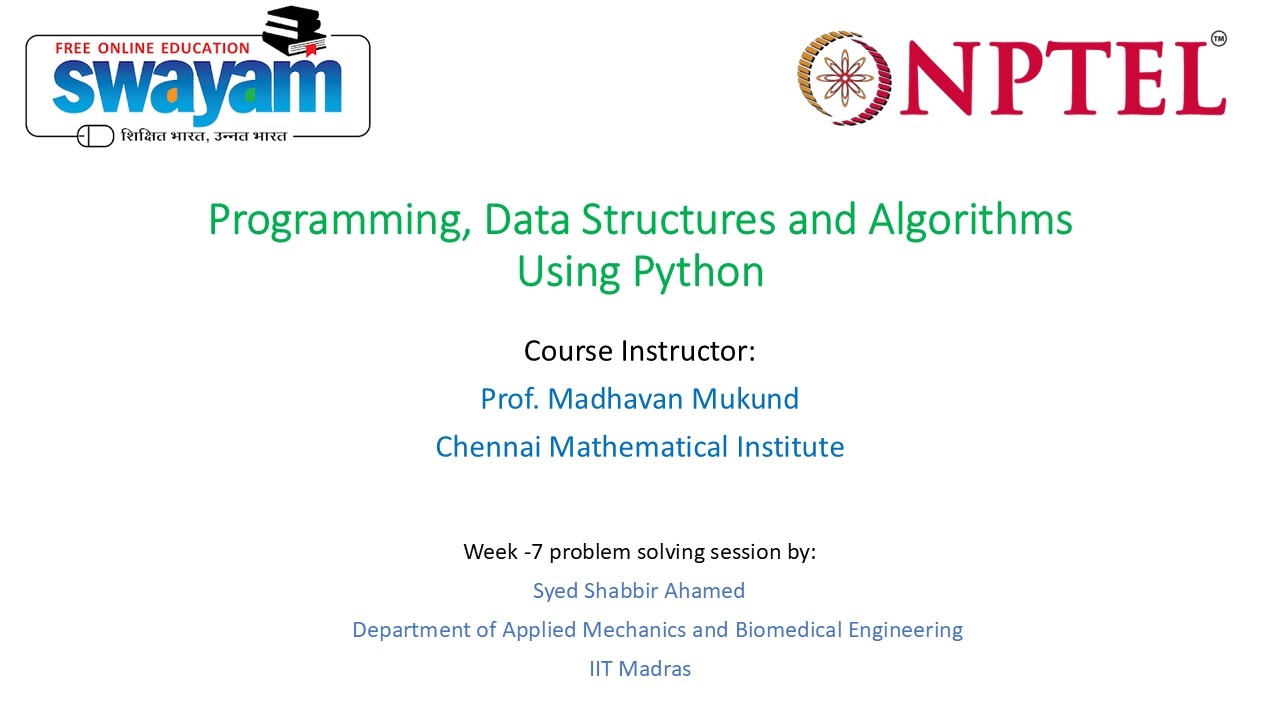 Week-7| NPTEL| Problem Solving Session on Programming, Data Structures and Algorithms Using Python