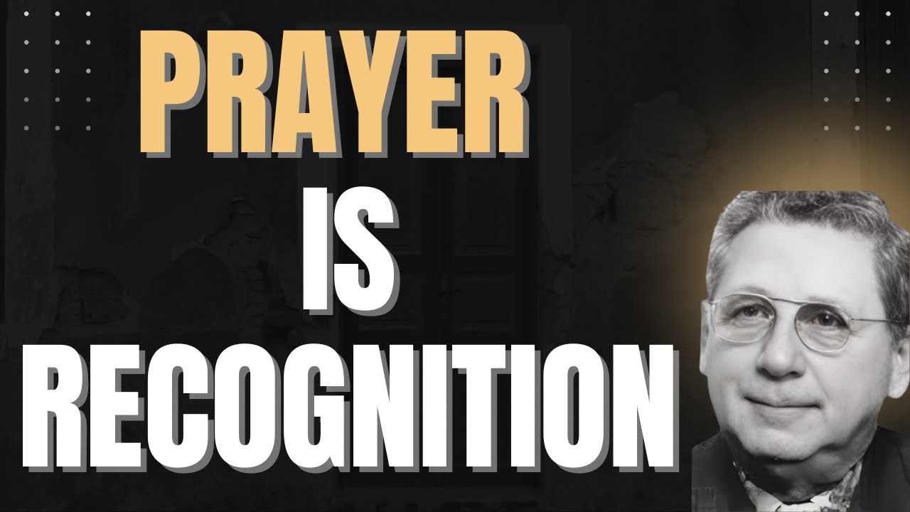 STOP ASKING GOD &mdash; PRAYER AS RECOGNITION REVEALED | DR MYLES MUNROE