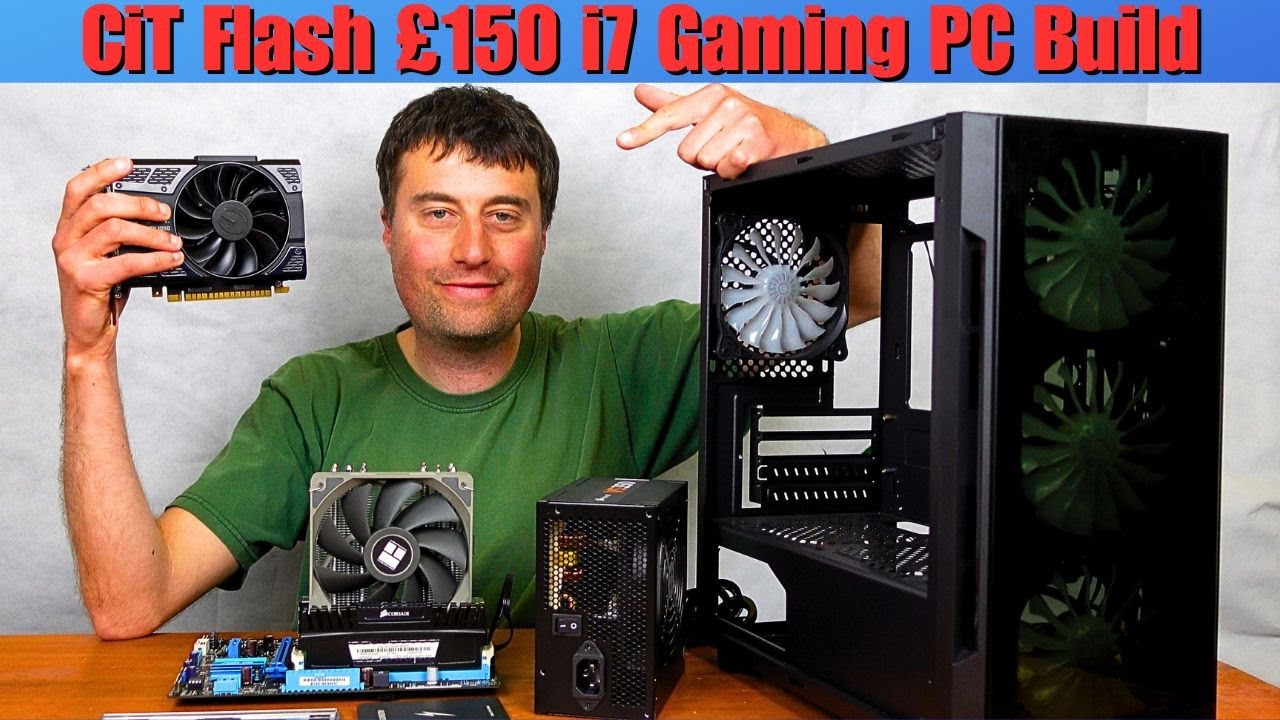 CiT Flash £150 Budget Gaming PC Build - I7 3770 & GTX 1050