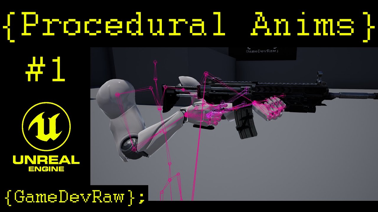 Procedural ADS and Character - Curve Animations / Procedural FPS Tutorial w. Dual Wield - Part 1