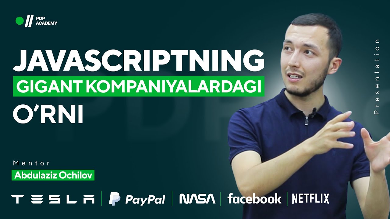 Gigant kompaniyalarda Javascriptning o'rni | Abdulaziz Ochilov