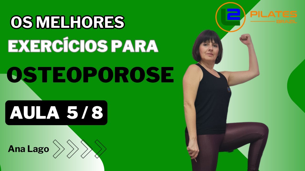 OSTEOPOROSE; MELHORES EXERCÍCIOS -  5/8 😊🦴🦴